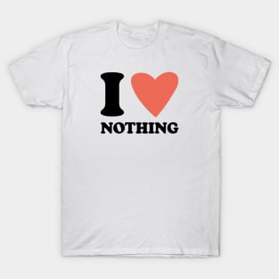 I Heart Nothing T-Shirt